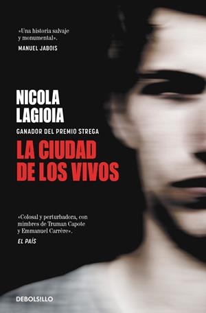 LA CIUDAD DE LOS VIVOS | 9788466373555 | NICOLA LAGIOIA