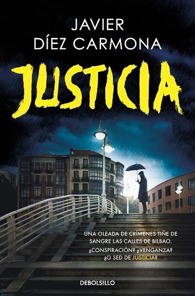 JUSTICIA (TRILOGÍA JUSTICIA  1) | 9788466374118 | JAVIER DÍEZ CARMONA