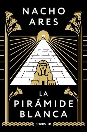 LA PIRÁMIDE BLANCA | 9788466370066 | NACHO ARES