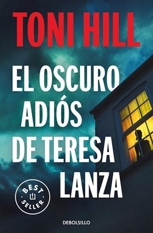 EL OSCURO ADIÓS DE TERESA LANZA | 9788466359023 | TONI HILL