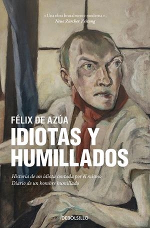 IDIOTAS Y HUMILLADOS | 9788466359962 | FÉLIX DE AZÚA