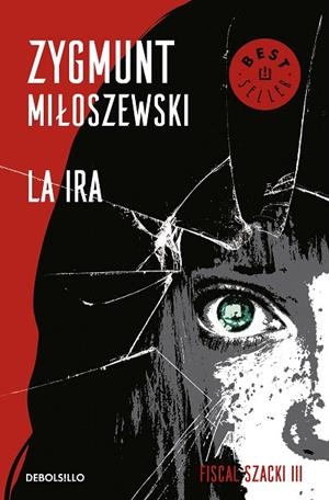 LA IRA (UN CASO DEL FISCAL SZACKI  3) | 9788466347686 | ZYGMUNT MILOSZEWSKI