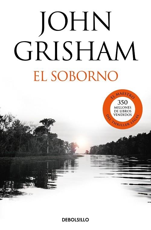 EL SOBORNO | 9788466347457 | JOHN GRISHAM