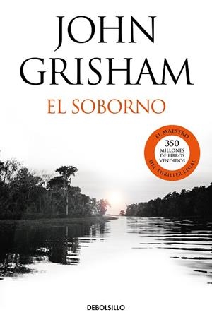 EL SOBORNO | 9788466347457 | JOHN GRISHAM