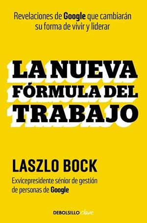 LA NUEVA FÓRMULA DEL TRABAJO | 9788466369381 | LASZLO BOCK