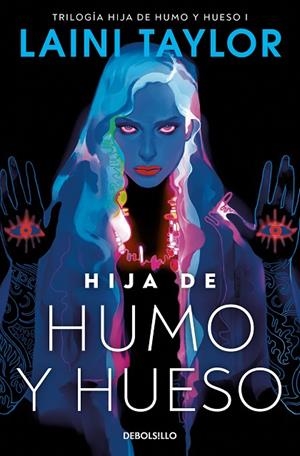HIJA DE HUMO Y HUESO (HIJA DE HUMO Y HUESO  1) | 9788466363488 | LAINI TAYLOR