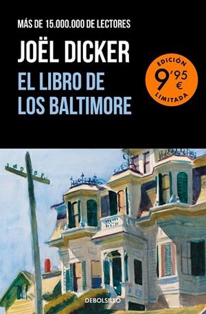 EL LIBRO DE LOS BALTIMORE (EDICIÓN LIMITADA) | 9788466388986 | JOËL DICKER