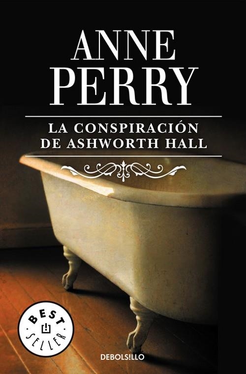 LA CONSPIRACIÓN DE ASHWORTH HALL (INSPECTOR THOMAS PITT  17) | 9788497593236 | ANNE PERRY