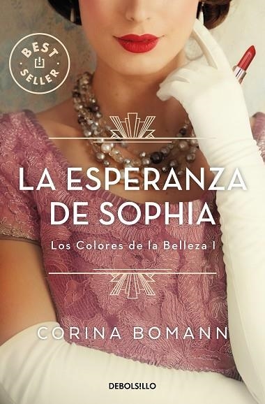 LA ESPERANZA DE SOPHIA (LOS COLORES DE LA BELLEZA  1) | 9788466370646 | CORINA BOMANN