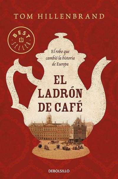 EL LADRÓN DE CAFÉ | 9788466349680 | TOM HILLENBRAND