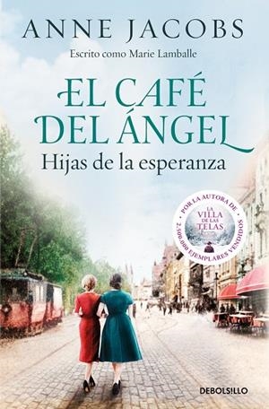 EL CAFÉ DEL ÁNGEL. HIJAS DE LA ESPERANZA (CAFÉ DEL ÁNGEL  3) | 9788466379250 | ANNE JACOBS