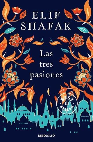 LAS TRES PASIONES | 9788466349635 | ELIF SHAFAK