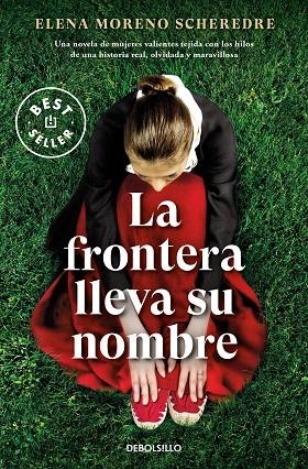LA FRONTERA LLEVA SU NOMBRE | 9788466370462 | ELENA MORENO SCHEREDRE