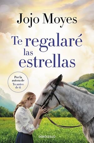 TE REGALARÉ LAS ESTRELLAS | 9788466357159 | JOJO MOYES