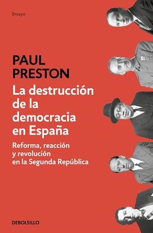 LA DESTRUCCIÓN DE LA DEMOCRACIA EN ESPAÑA | 9788466350648 | PAUL PRESTON