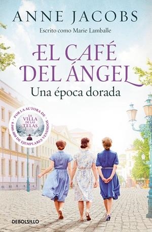 EL CAFÉ DEL ÁNGEL. UNA ÉPOCA DORADA (CAFÉ DEL ÁNGEL  5) | 9788466381383 | ANNE JACOBS