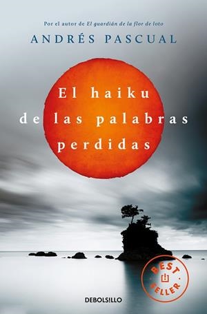 EL HAIKU DE LAS PALABRAS PERDIDAS | 9788490322048 | ANDRÉS PASCUAL