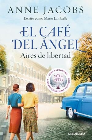 EL CAFÉ DEL ÁNGEL. AIRES DE LIBERTAD (CAFÉ DEL ÁNGEL  4) | 9788466379519 | ANNE JACOBS