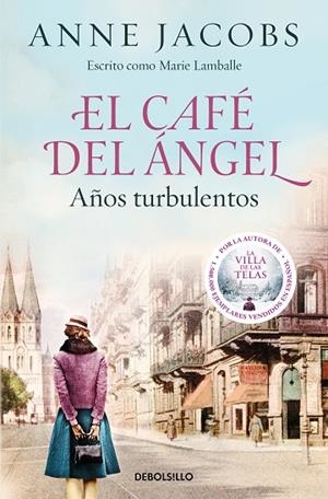EL CAFÉ DEL ÁNGEL. AÑOS TURBULENTOS (CAFÉ DEL ÁNGEL  2) | 9788466375580 | ANNE JACOBS