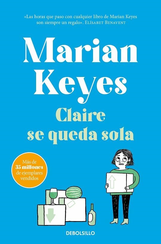 CLAIRE SE QUEDA SOLA (HERMANAS WALSH  1) | 9788466361941 | MARIAN KEYES