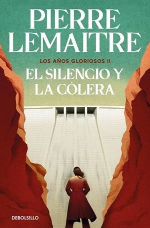 EL SILENCIO Y LA CÓLERA (LOS AÑOS GLORIOSOS  2) | 9788466377973 | PIERRE LEMAITRE