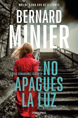 NO APAGUES LA LUZ (COMANDANTE SERVAZ  3) | 9788466377867 | BERNARD MINIER