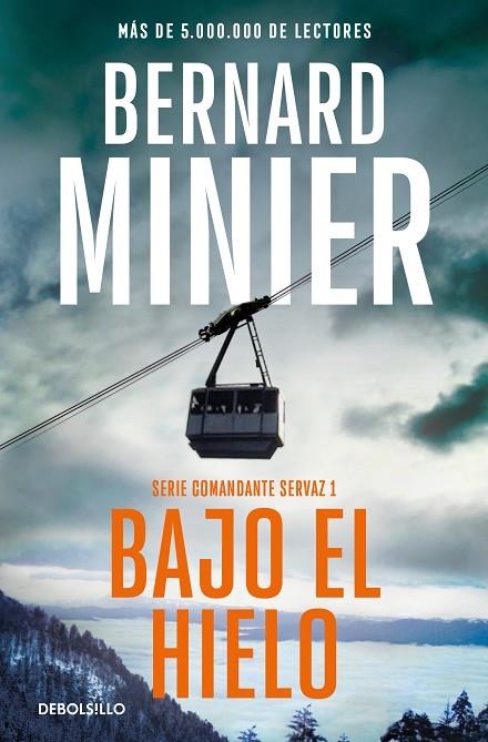 BAJO EL HIELO (COMANDANTE SERVAZ  1) | 9788466379229 | BERNARD MINIER