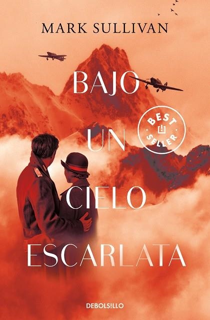 BAJO UN CIELO ESCARLATA | 9788466351744 | MARK SULLIVAN
