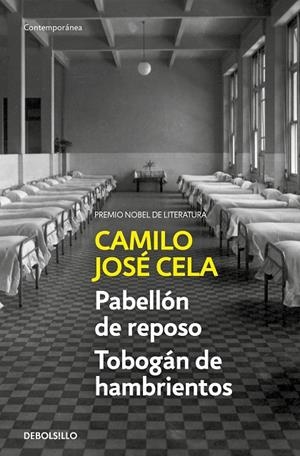 PABELLÓN DE REPOSO / TOBOGÁN DE HAMBRIENTOS | 9788466349321 | CAMILO JOSÉ CELA