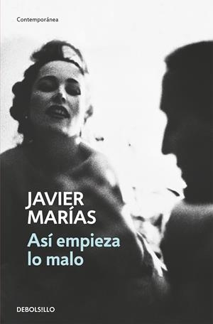 ASÍ EMPIEZA LO MALO | 9788466350167 | JAVIER MARÍAS