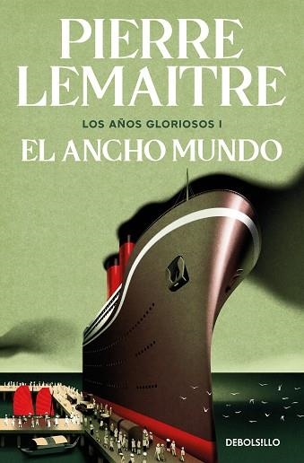 EL ANCHO MUNDO (LOS AÑOS GLORIOSOS  1) | 9788466376846 | PIERRE LEMAITRE