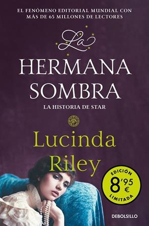 LA HERMANA SOMBRA (EDICIÓN LIMITADA · VERANO) (LAS SIETE HERMANAS) | 9788466381147 | LUCINDA RILEY