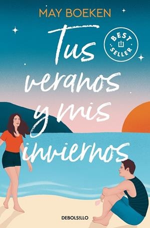 TUS VERANOS Y MIS INVIERNOS (MEDITERRÁNEO  1) | 9788466375160 | MAY BOEKEN