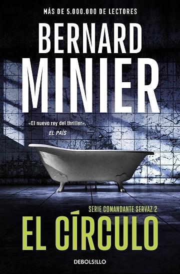 EL CÍRCULO (COMANDANTE SERVAZ  2) | 9788466379236 | BERNARD MINIER