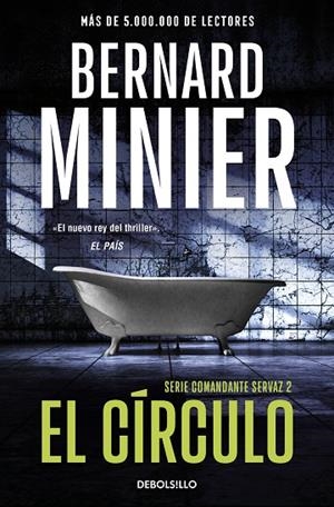 EL CÍRCULO (COMANDANTE SERVAZ  2) | 9788466379236 | BERNARD MINIER