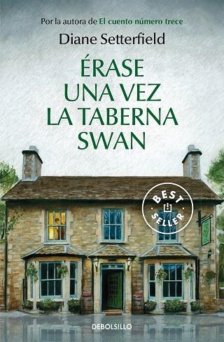 ÉRASE UNA VEZ LA TABERNA SWAN | 9788466350129 | DIANE SETTERFIELD