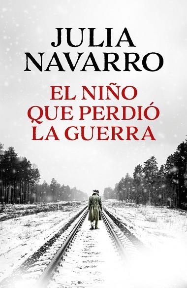 EL NIÑO QUE PERDIÓ LA GUERRA | 9788466389167 | JULIA NAVARRO