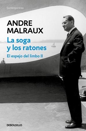 LA SOGA Y LOS RATONES (EL ESPEJO DEL LIMBO  2) | 9788466359825 | ANDRÉ MALRAUX