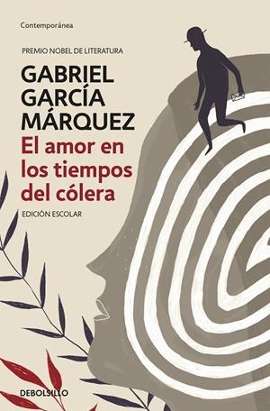 EL AMOR EN LOS TIEMPOS DEL CÓLERA (EDICIÓN ESCOLAR) | 9788466347297 | GABRIEL GARCÍA MÁRQUEZ