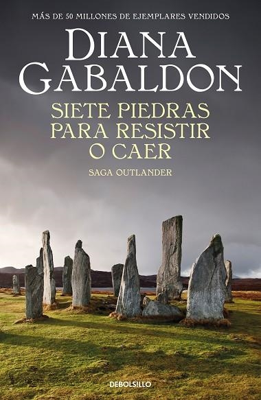 SIETE PIEDRAS PARA RESISTIR O CAER (SAGA OUTLANDER) | 9788466378338 | DIANA GABALDON