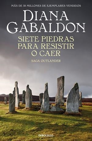 SIETE PIEDRAS PARA RESISTIR O CAER (SAGA OUTLANDER) | 9788466378338 | DIANA GABALDON