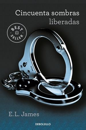 CINCUENTA SOMBRAS LIBERADAS (CINCUENTA SOMBRAS  3) | 9788466358385 | E.L. JAMES