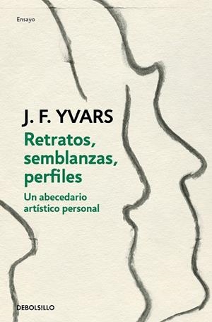 RETRATOS, SEMBLANZAS, PERFILES | 9788466351669 | JOSÉ FRANCISCO YVARS