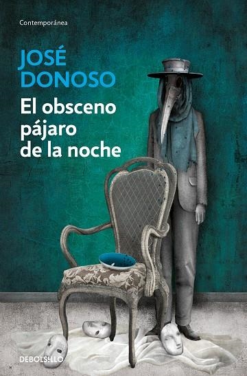 EL OBSCENO PÁJARO DE LA NOCHE | 9788466358996 | JOSÉ DONOSO