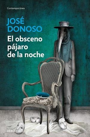 EL OBSCENO PÁJARO DE LA NOCHE | 9788466358996 | JOSÉ DONOSO