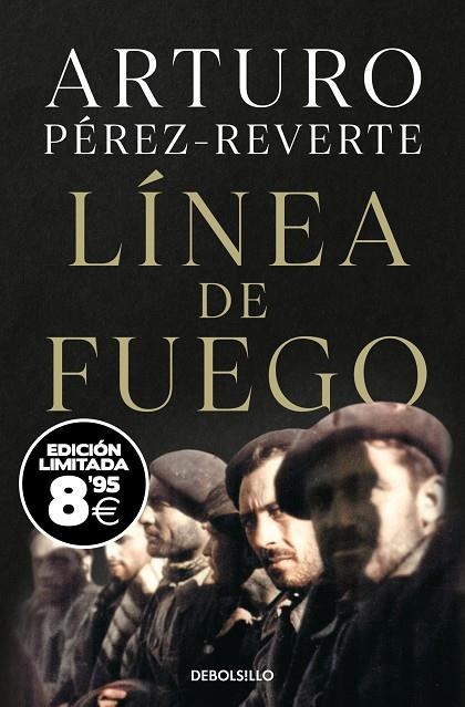 LÍNEA DE FUEGO  (EDICIÓN BLACK FRIDAY) | 9788466389075 | ARTURO PÉREZ-REVERTE