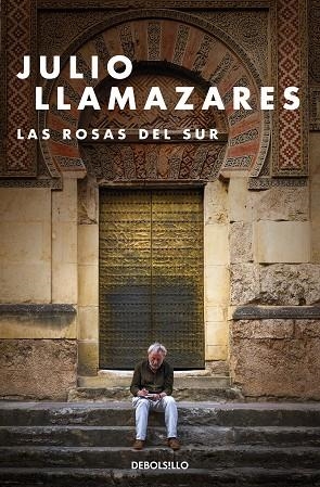 LAS ROSAS DEL SUR | 9788466347808 | JULIO LLAMAZARES