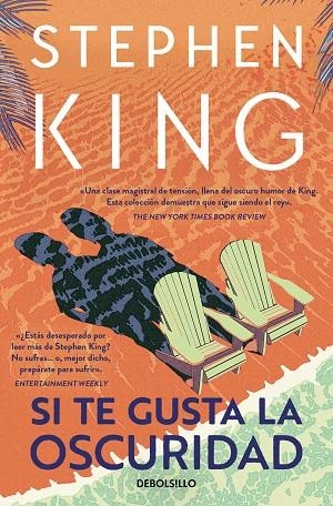 SI TE GUSTA LA OSCURIDAD | 9788466378215 | STEPHEN KING