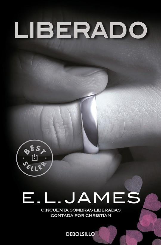 LIBERADO («CINCUENTA SOMBRAS» CONTADA POR CHRISTIAN GREY  3) | 9788466360647 | E.L. JAMES