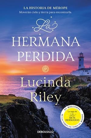 LA HERMANA PERDIDA (LAS SIETE HERMANAS  7) | 9788466358736 | LUCINDA RILEY